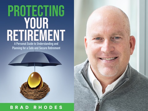 Retirement Made Easy – Brad Rhodes Shares Truly Effective Retirement Planning Techniques in Newly Released Book Retirement Made Easy – Brad Rhodes Shares Truly Effective Retirement Planning Techniques in Newly Released Book