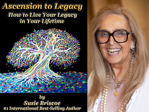 Living the Legacy – Susie Briscoe’s Newly Released Book is an Essential Guide for Self-Actualization Living the Legacy – Susie Briscoe’s Newly Released Book is an Essential Guide for Self-Actualization