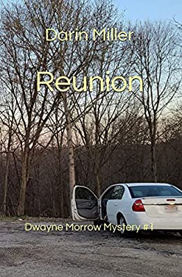 Readers’ Favorite announces the review of the Fiction – Mystery – Sleuth book “Reunion” by Darin Miller 22 Readers’ Favorite announces the review of the Fiction – Mystery – Sleuth book “Reunion” by Darin Miller 22