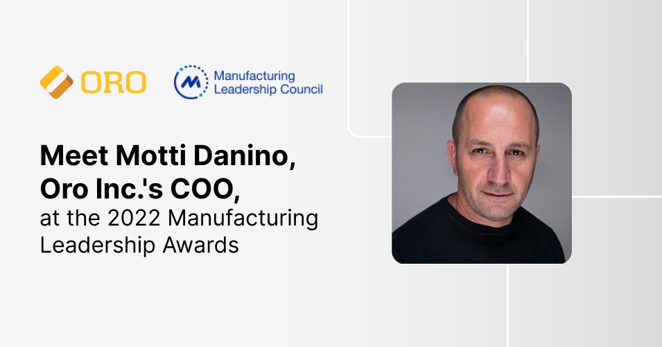Motti Danino, COO of Oro Accepted the Manufacturing Leadership Council Partner Award Motti Danino, COO of Oro Accepted the Manufacturing Leadership Council Partner Award