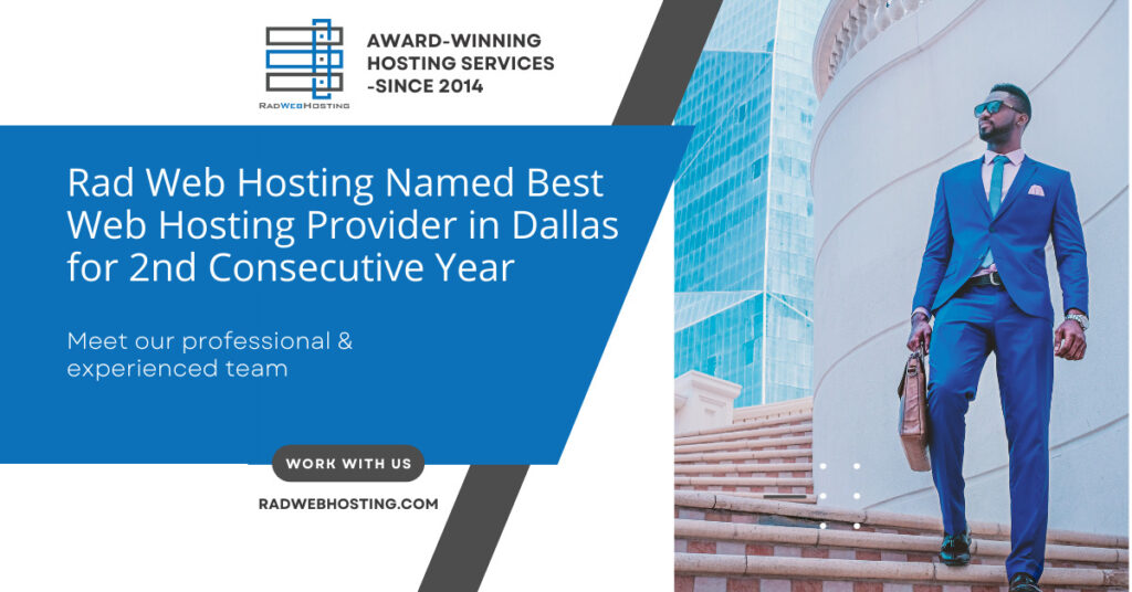 Rad Web Hosting Named Best Web Hosting Provider in Dallas for 2nd Consecutive Year Rad Web Hosting Named Best Web Hosting Provider in Dallas for 2nd Consecutive Year