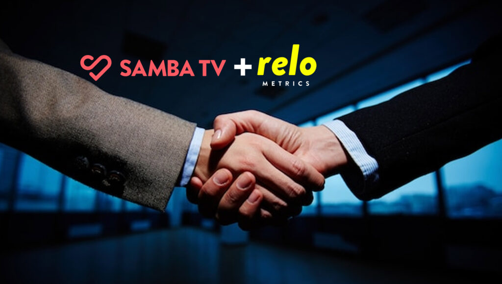 Samba TV and Relo Metrics Partner to Deliver Increased Linear and OTT Ad Measurement and Insight for Brands, Sports Teams, and Agencies Samba TV and Relo Metrics Partner to Deliver Increased Linear and OTT Ad Measurement and Insight for Brands, Sports Teams, and Agencies