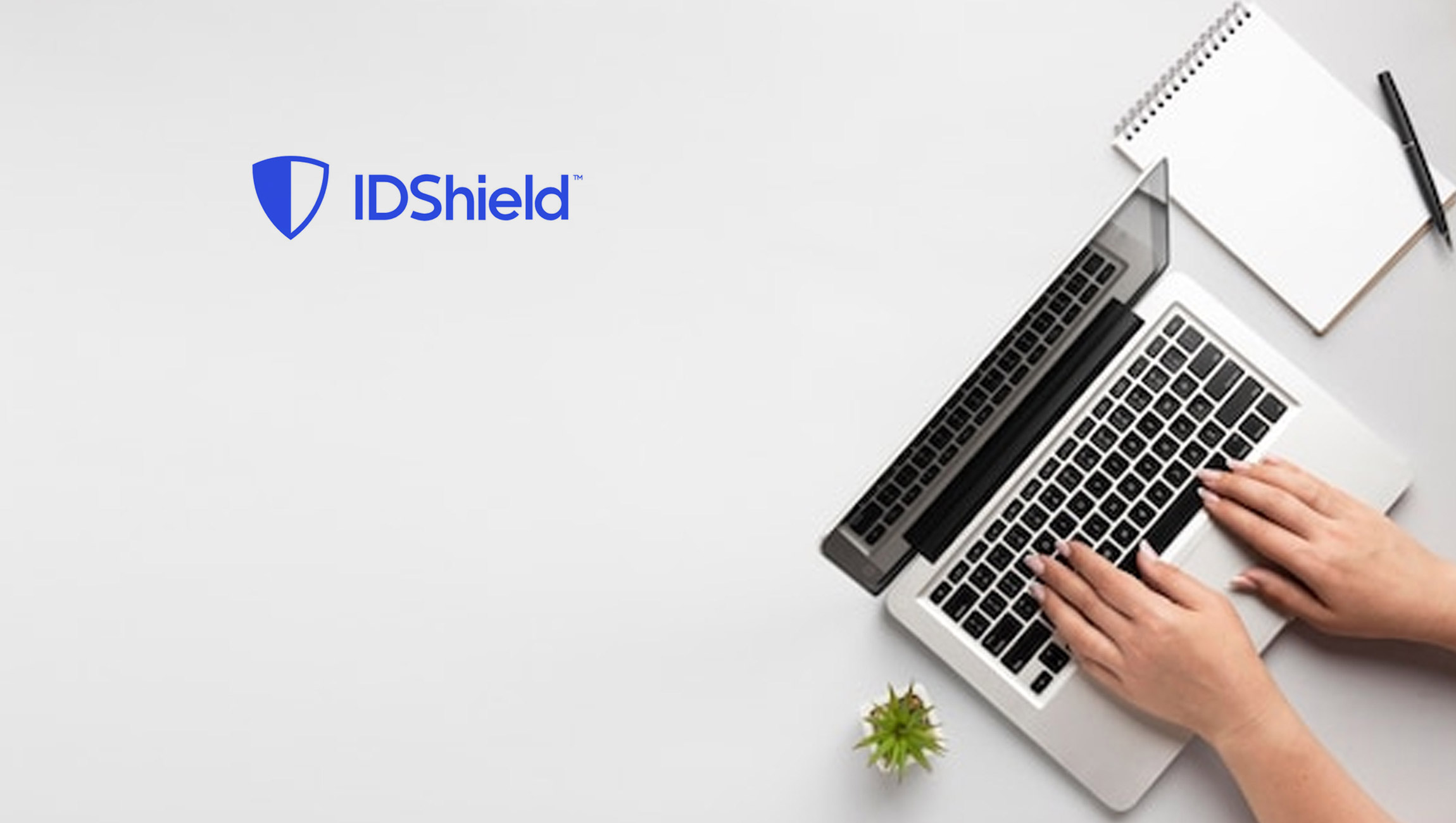 IDShield Reveals the Top Digital Mistakes that Lead to Identity Theft 28 IDShield Reveals the Top Digital Mistakes that Lead to Identity Theft 28