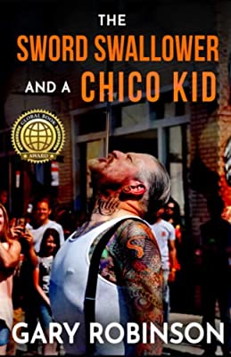 Readers’ Favorite announces the review of the Fiction – Urban book “The Sword Swallower and a Chico Kid” 12 Readers’ Favorite announces the review of the Fiction – Urban book “The Sword Swallower and a Chico Kid” 12