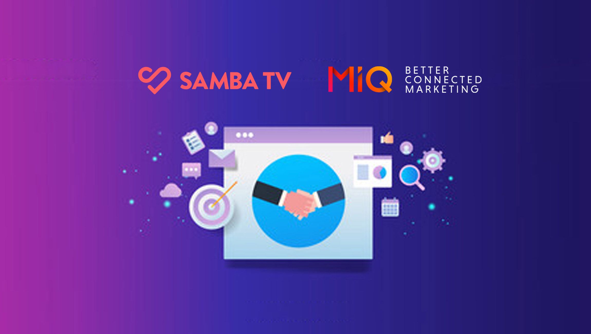 Samba TV and MiQ Reach Multi-year Commercial Agreement 8 Samba TV and MiQ Reach Multi-year Commercial Agreement 8