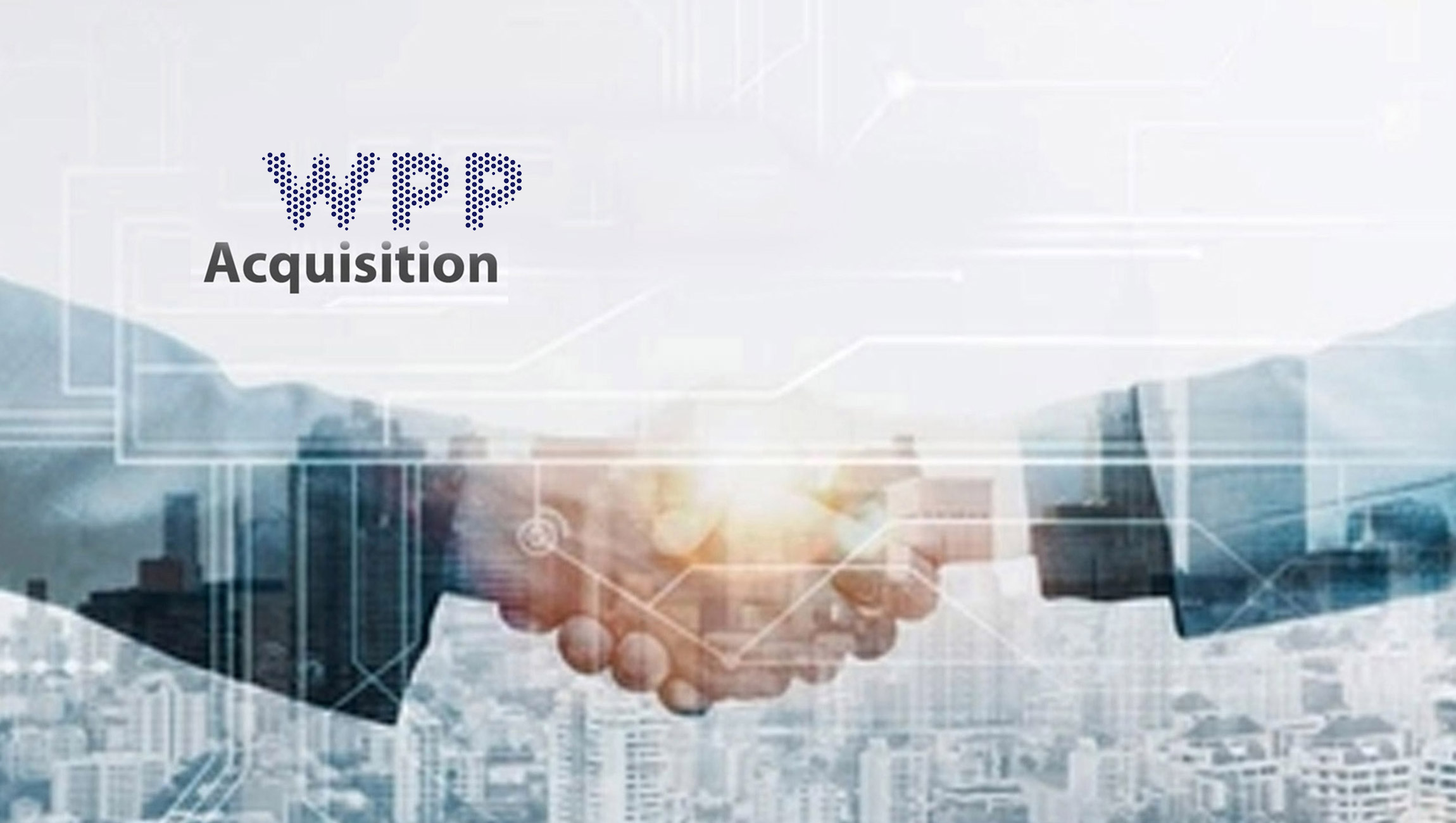 WPP Acquires Fēnom Digital 24 WPP Acquires Fēnom Digital 18