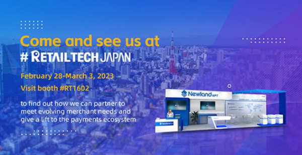 Step up with Newland NPT at RETAILTECH JAPAN 2023 to transform customer journey 3 Step up with Newland NPT at RETAILTECH JAPAN 2023 to transform customer journey 3
