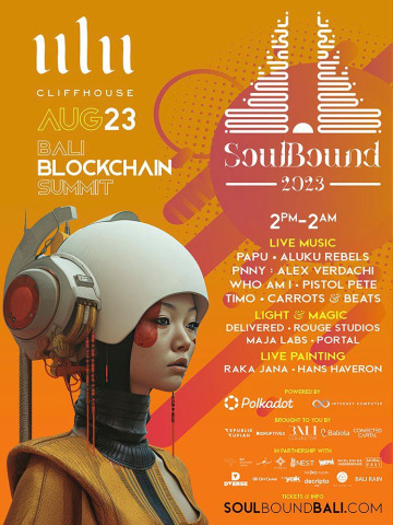 Soulbound to take over Bali’s Premier Tech, Finance and Web3 Impact Festival at Bali Blockchain Summit 2023 3 Soulbound to take over Bali’s Premier Tech, Finance and Web3 Impact Festival at Bali Blockchain Summit 2023 3